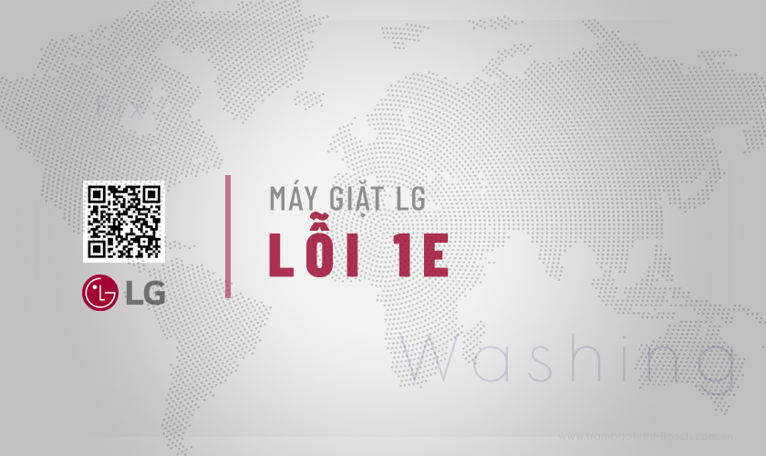 Lỗi 1E máy giặt LG là gì? 8 Nguyên nhân & Cách khắc phục 12 Lỗi 1E máy giặt LG là gì? 8 Nguyên nhân & Cách khắc phục