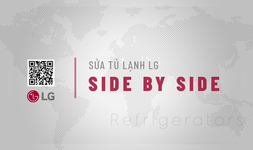 Sửa tủ lạnh LG Side by Side | Dịch vụ hãng, Uy tín số #1 11 Giới thiệu dịch vụ sửa tủ lạnh LG Side by Side | Dịch vụ hãng, Uy tín số #1 tại Trạm bảo hành LG
